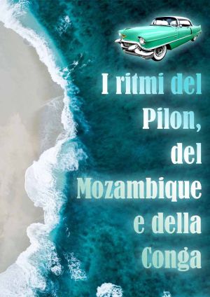 I ritmi del Pilon, del Mozambique e della Conga